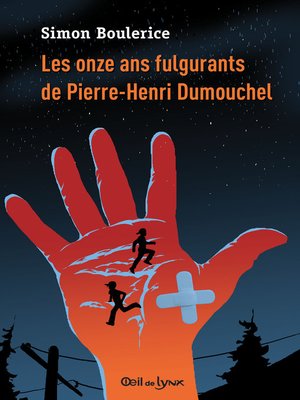 cover image of Les onze ans fulgurants de Pierre-Henri Dumouchel